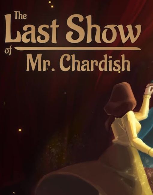 Обложка инди-игры The Last Show of Mr. Chardish