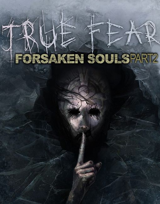 Обложка инди-игры True Fear: Forsaken Souls Part 2
