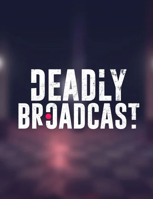 Обложка инди-игры Deadly Broadcast