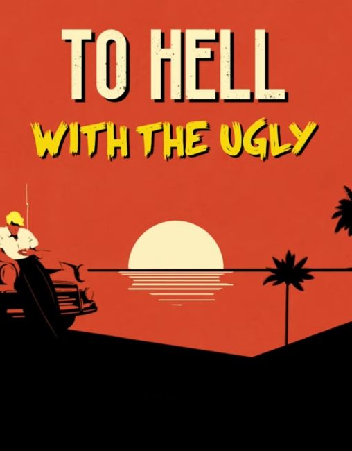 Обложка инди-игры To Hell With The Ugly